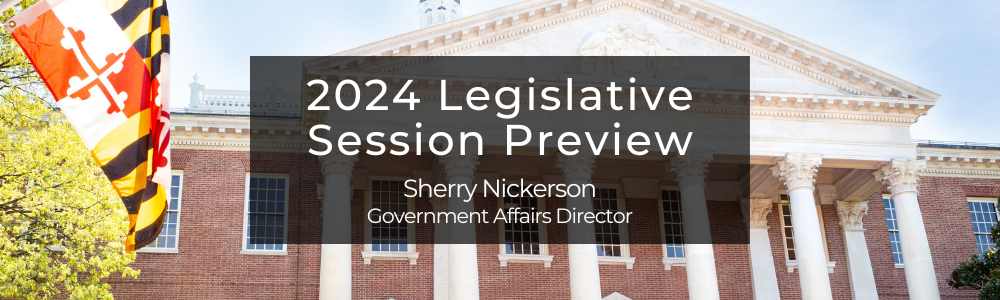 Legislative Session Preview by Sherry Nickerson